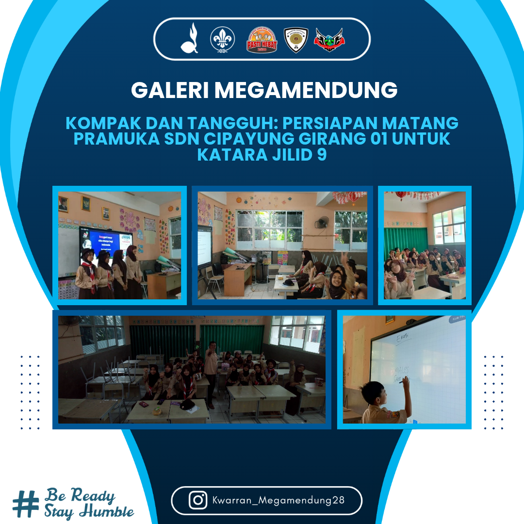 Kompak dan Tangguh: Persiapan Matang Pramuka SDN Cipayung Girang 01 untuk Katara Jilid 9