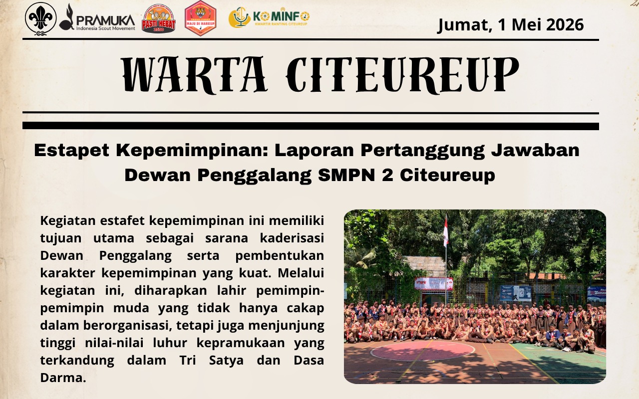 Estafet Kepemimpinan: Laporan Pertanggung Jawaban Dewan Penggalang SMPN 2 Citeureup