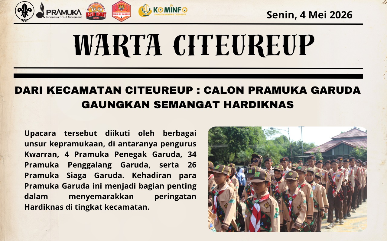 DARI KECAMATAN CITEUREUP : CALON PRAMUKA GARUDA GAUNGKAN SEMANGAT HARDIKNAS