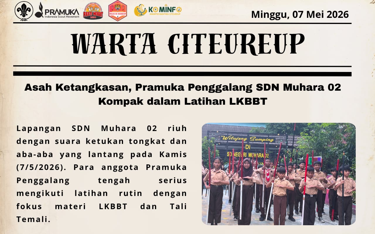 ASAH KETANGKASAN :RAMUKA PENGGALANG SDN MUHARA 02 KOMPAK DALAM LATIHAN LKBBT