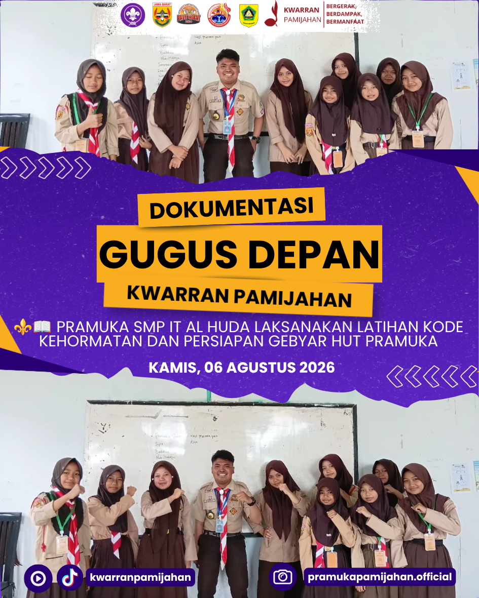 ⚜️📖 Pramuka SMP IT Al Huda Laksanakan Latihan Kode Kehormatan dan Persiapan Gebyar HUT Pramuka