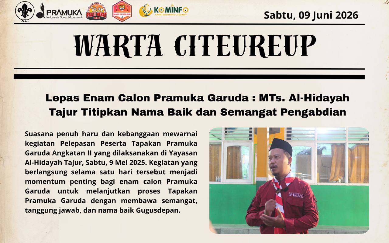 Lepas Enam Calon Pramuka Garuda, MTs Al-Hidayah Tajur Titipkan Nama Baik dan Semangat Pengabdian