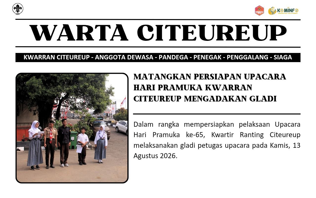 Matangkan persiapan upacara hari pramuka, Kwarran Citeureup mengadakan gladi.