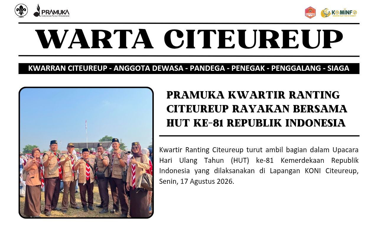 Pramuka Kwartir Ranting Citeureup Rayakan Bersama HUT Ke-81 Republik Indonesia