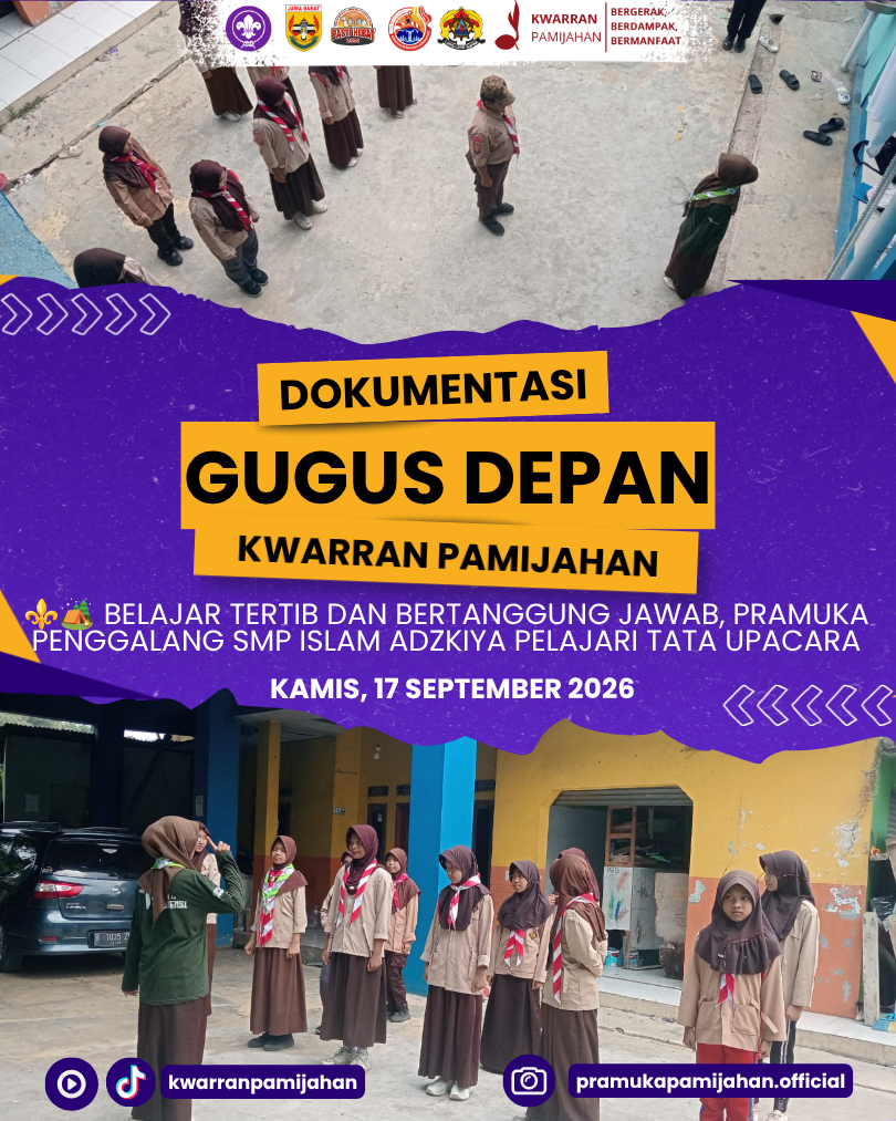 ⚜️🏕️ Belajar Tertib dan Bertanggung Jawab, Pramuka Penggalang SMP Islam Adzkiya Pelajari Tata Upacara