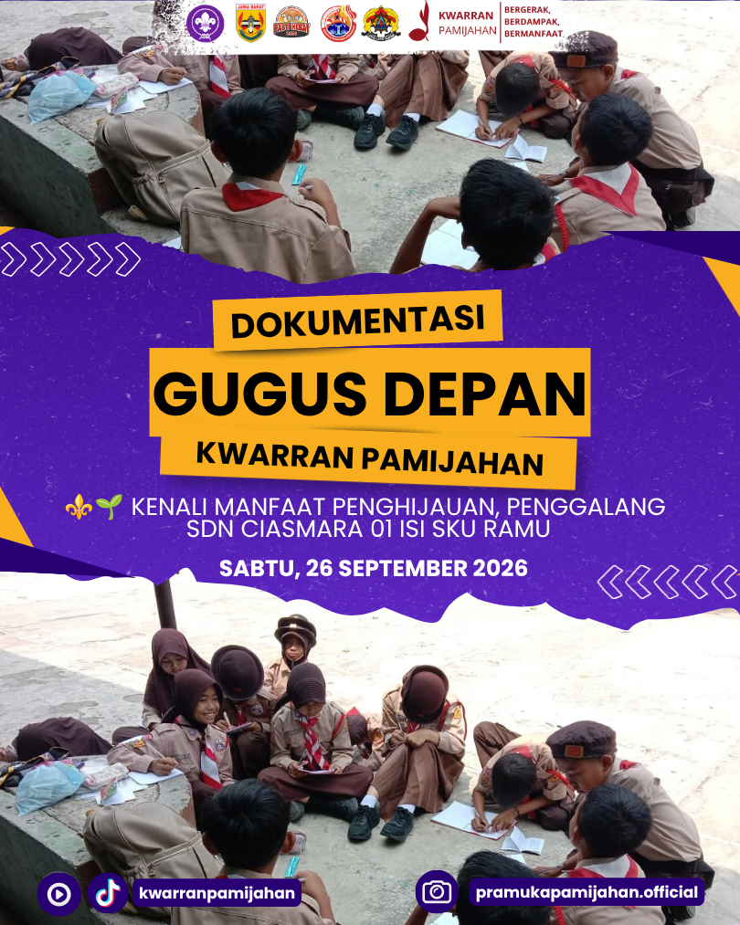 ⚜️🌱 Kenali Manfaat Penghijauan, Penggalang SDN Ciasmara 01 Isi SKU Ramu