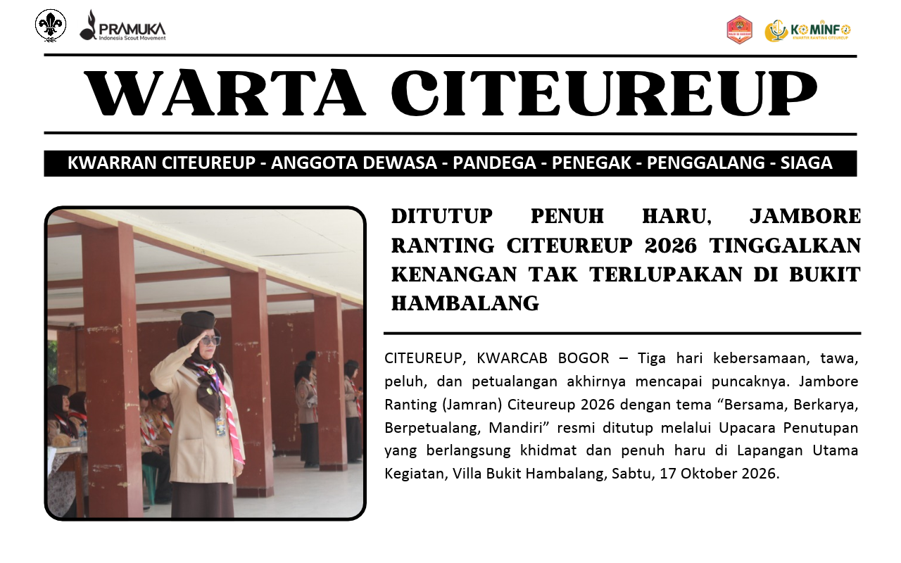 DITUTUP PENUH HARU, JAMBORE RANTING CITEUREUP 2026 TINGGALKAN KENANGAN TAK TERLUPAKAN DI BUKIT HAMBALANG
