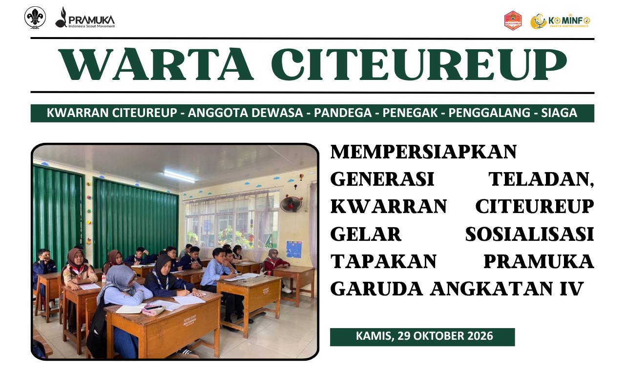 Mempersiapkan Generasi Teladan, Kwarran Citeureup Gelar Sosialisasi Tapakan Pramuka Garuda Angkatan IV